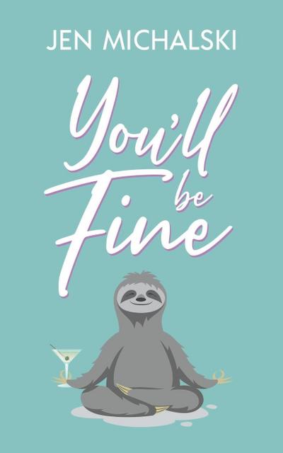 You’ll Be Fine