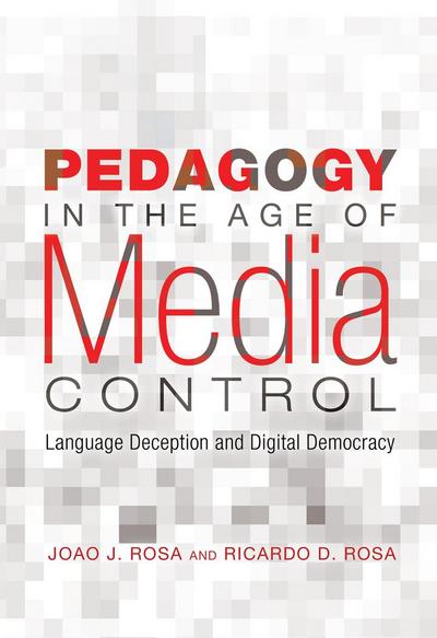 Pedagogy in the Age of Media Control