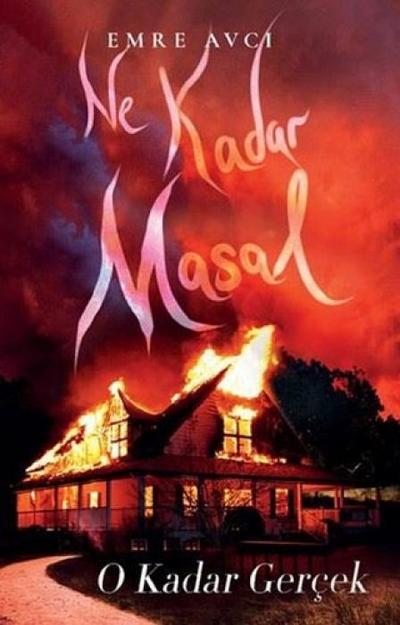 Ne Kadar Masal O Kadar Gercek