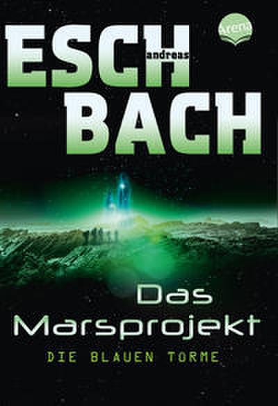 Das Marsprojekt - Die blauen Türme