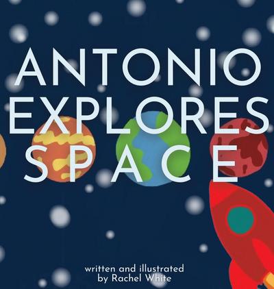 White, R: Antonio Explores Space