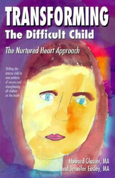 Glasser, H: Transforming the Difficult Child