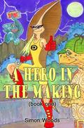 A Hero in the Making
