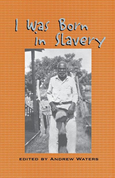 I Was Born in Slavery