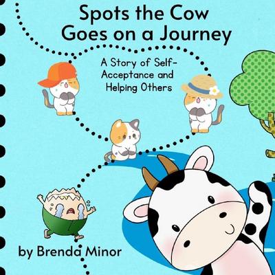 Spots the Cow Goes on a Journey