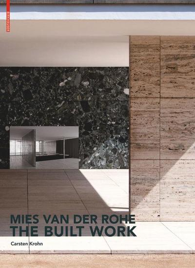 Mies van der Rohe - The Built Work