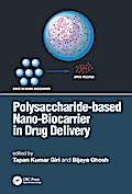 Polysaccharide based Nano-Biocarrier in Drug Delivery