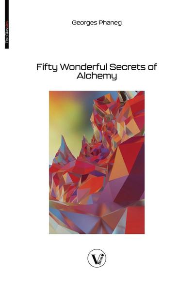 Fifty Wonderful Secrets of Alchemy