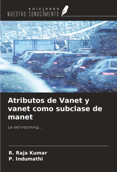 Atributos de Vanet y vanet como subclase de manet