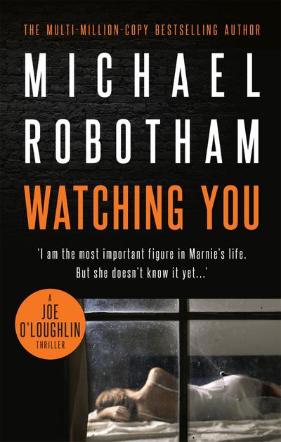 Robotham, M: Watching You