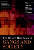 The Oxford Handbook of Gangs and Society