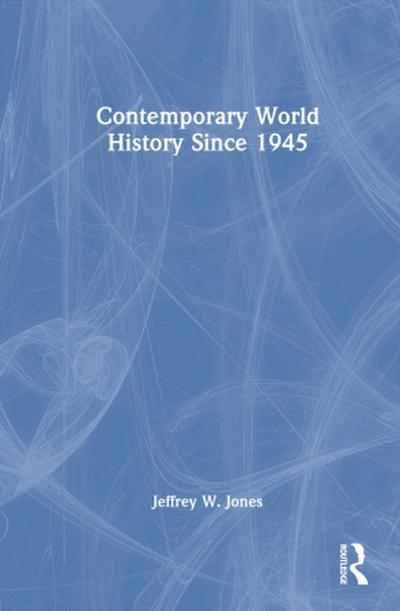 Contemporary World History Since 1945