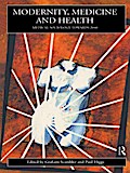 Modernity, Medicine and Health