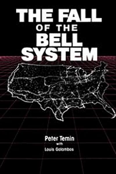 The Fall of the Bell System