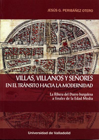 Villas, villanos y señores en el tránsito hacia la modernidad