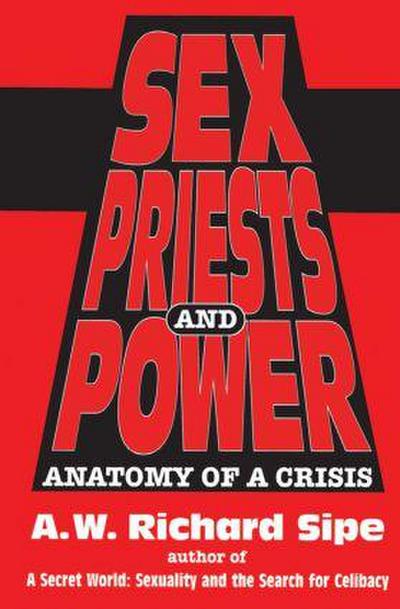 Sex, Priests, And Power