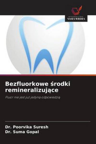 Bezfluorkowe ¿rodki remineralizuj¿ce
