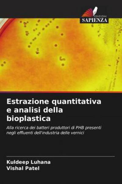 Estrazione quantitativa e analisi della bioplastica