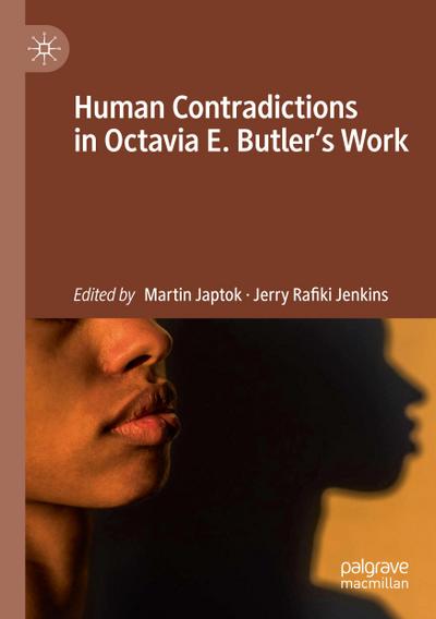 Human Contradictions in Octavia E. Butler’s Work