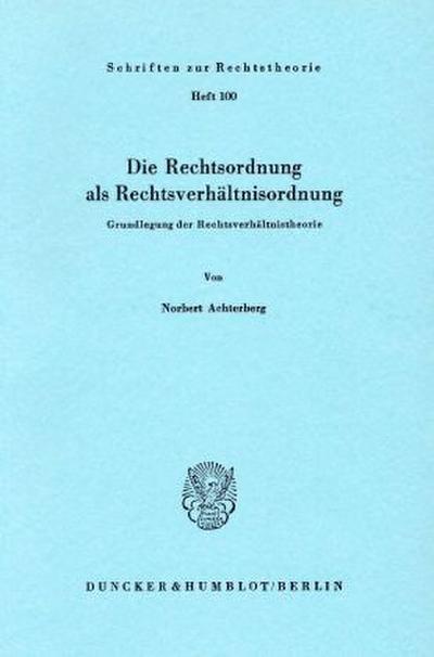 Die Rechtsordnung als Rechtsverhältnisordnung.