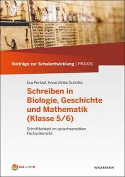 Schreiben in Biologie, Geschichte und Mathematik (Klasse 5/6)