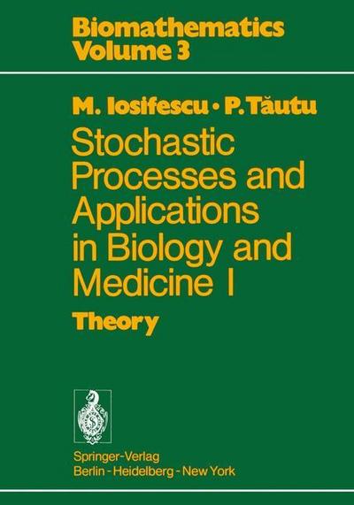 Stochastic processes and applications in biology and medicine I