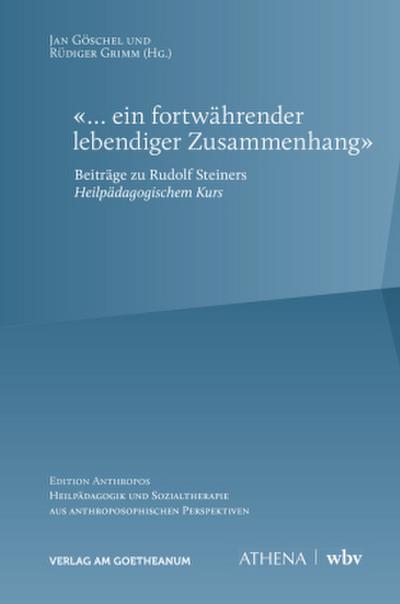 «... ein fortwährender, lebendiger Zusammenhang»