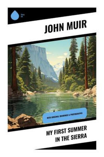 My First Summer in the Sierra