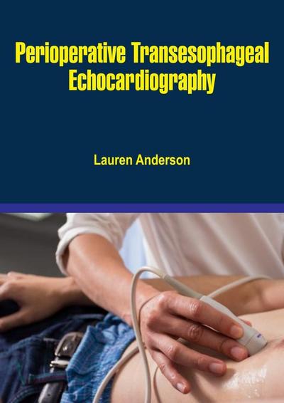 Perioperative Transesophageal Echocardiography