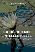 La déficience intellectuelle : de la définition à l’intervention pédagogique