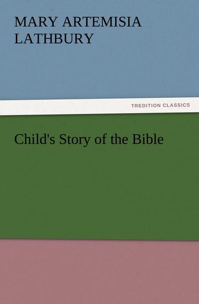 Child’s Story of the Bible