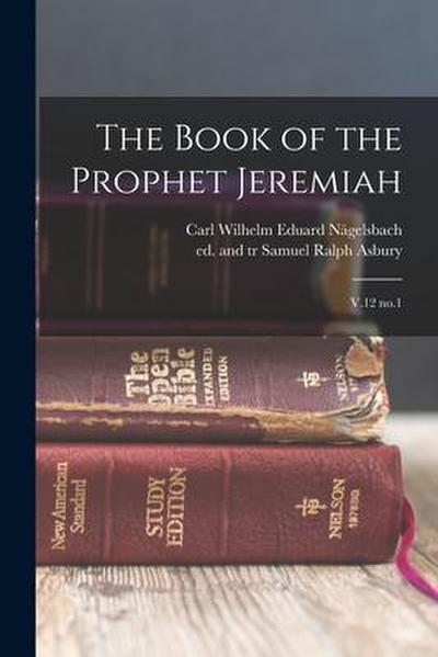 The Book of the Prophet Jeremiah: V.12 no.1