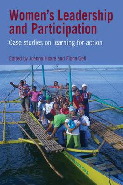 Women’s Leadership and Participation: Case Studies on Learning for Action