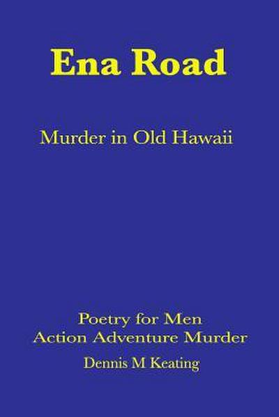 Ena Road: Murder in Old Honolulu