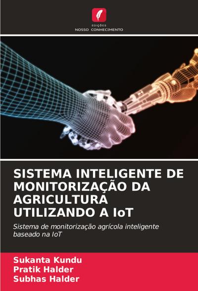 SISTEMA INTELIGENTE DE MONITORIZAÇÃO DA AGRICULTURA UTILIZANDO A IoT