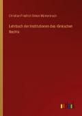 Lehrbuch der Institutionen des römischen Rechts