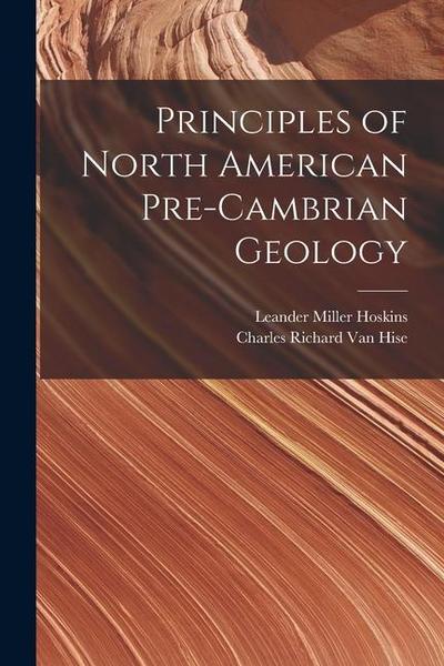 Principles of North American Pre-Cambrian Geology