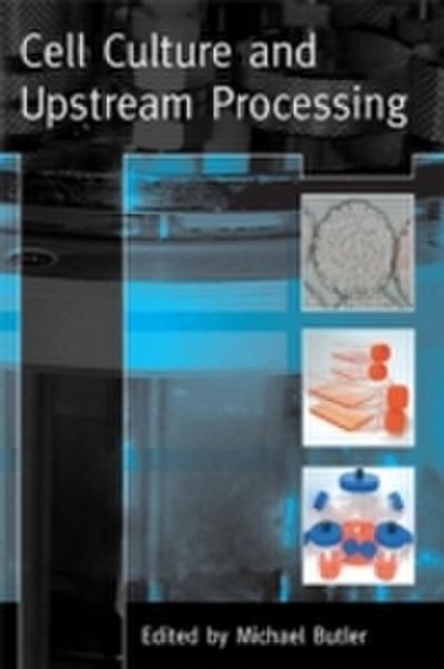 Cell Culture and Upstream Processing