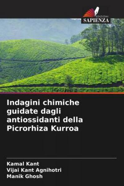 Indagini chimiche guidate dagli antiossidanti della Picrorhiza Kurroa
