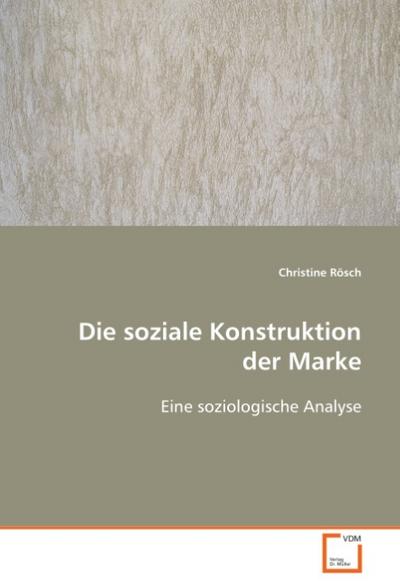 Die soziale Konstruktion der Marke