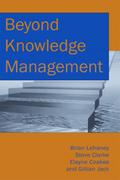 Beyond Knowledge Management