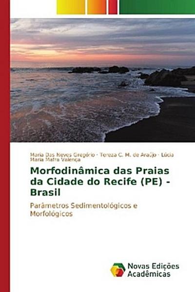 Morfodinâmica das Praias da Cidade do Recife (PE) - Brasil