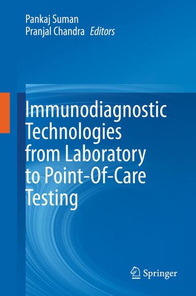 Immunodiagnostic Technologies from Laboratory to Point-Of-Care Testing