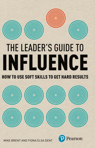Leader’s Guide to Influence, The
