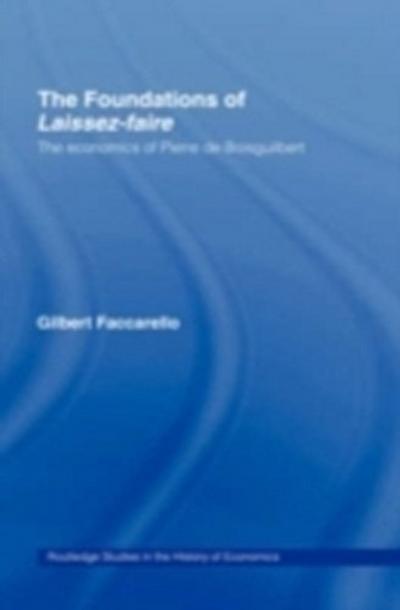 Foundations of ’Laissez-Faire’