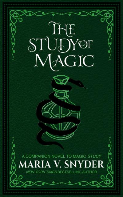 The Study of Magic (The Study Chronicles: Valek’s Adventures, #2)