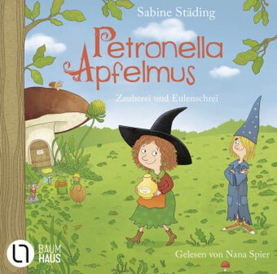 Petronella Apfelmus - Zauberei und Eulenschrei (Lesung)