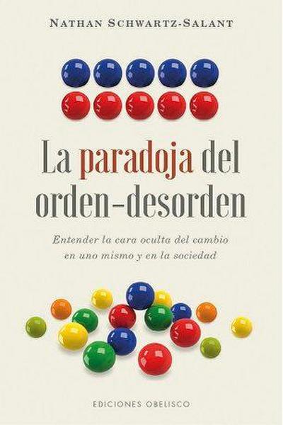 La paradoja del orden-desorden