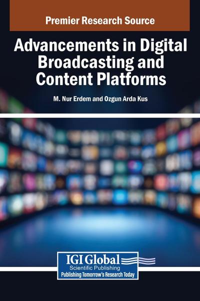 Advancements in Digital Broadcasting and Content Platforms