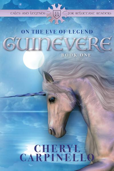 Guinevere: On the Eve of Legend (Guinevere Trilogy, #1)